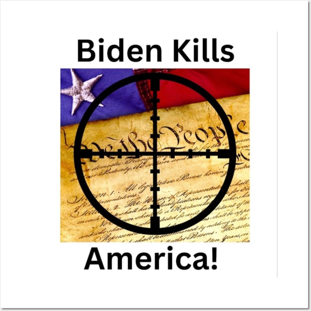 Biden Kills America Wall Art by Fun Swag